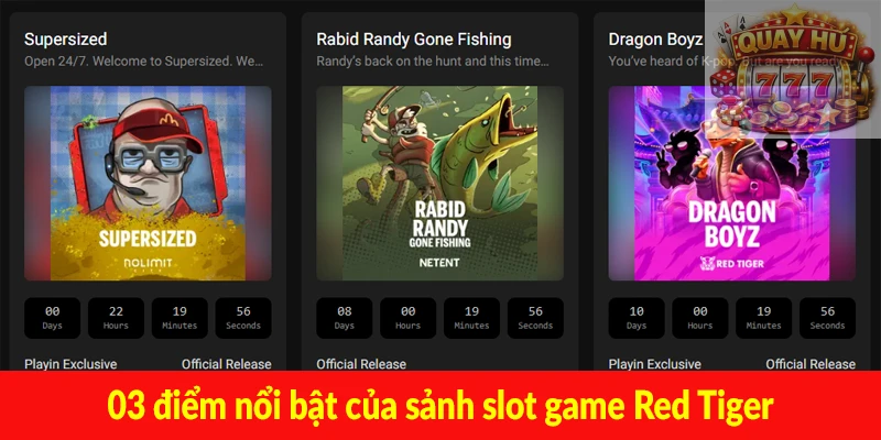 03 điểm nổi bật của sảnh slot game Red Tiger