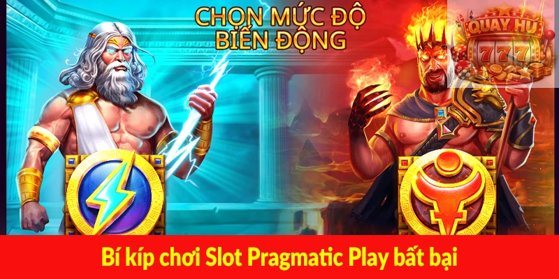 Bí kíp chơi Slot Pragmatic Play bất bại