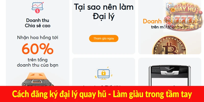 Cách đăng ký đại lý quay hũ - Làm giàu trong tầm tay