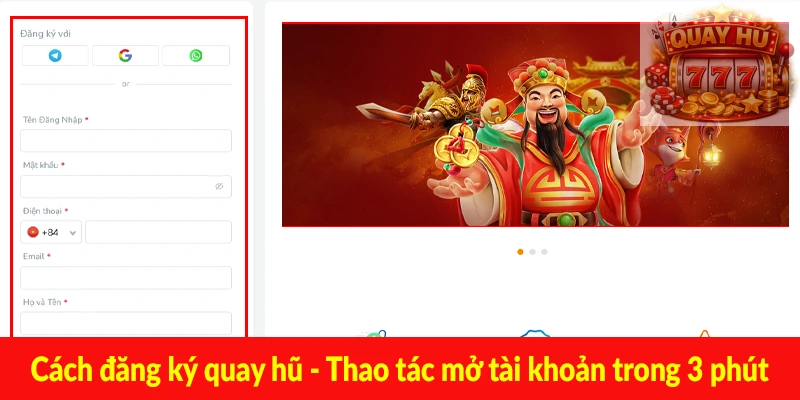 Cách đăng ký quay hũ - Thao tác mở tài khoản trong 3 phút