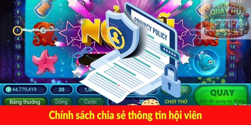 Chính sách chia sẻ thông tin hội viên