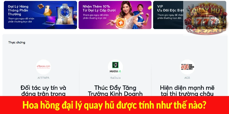 Hoa hồng đại lý quay hũ được tính như thế nào