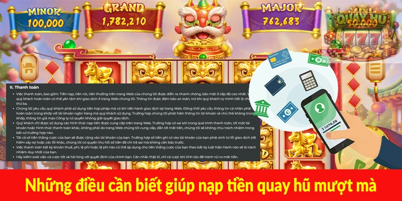Những điều cần biết giúp nạp tiền quay hũ mượt mà
