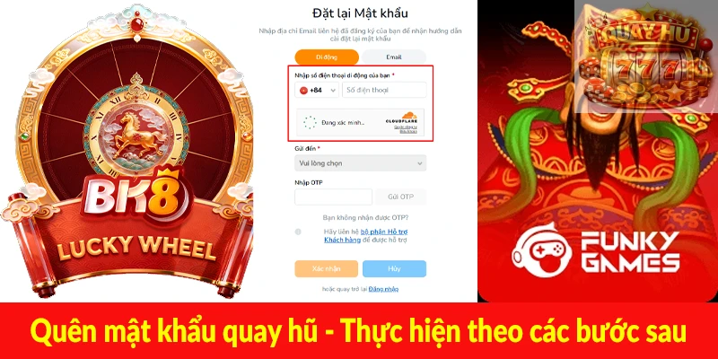 Quên mật khẩu quay hũ - Thực hiện theo các bước sau