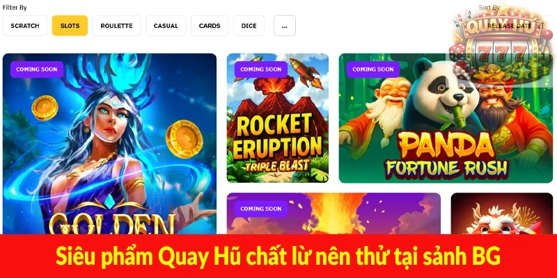 Siêu phẩm Quay Hũ chất lừ nên thử tại sảnh BG