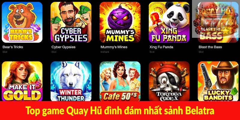 Top game Quay Hũ đình đám nhất sảnh Belatra